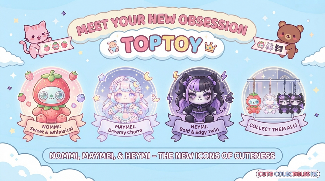 Meet Your New Obsession: The Magic of TOPTOY, Nommi, Maymei, and Heymi! 🧸✨